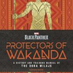 Marvel to Release "Protectors of Wakanda: A History and Training Manual for the Dora Milaje" This September