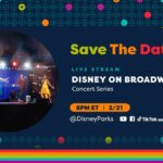 Walt Disney World Hosting Live Stream of the Disney on Broadway Concert Series