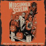Midsummer Scream Halloween and Horror Convention Returns July 29th-31st in Long Beach