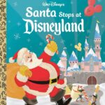 "Santa Stops at Disneyland" Little Golden Book Coming This September