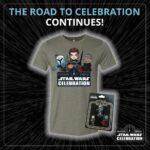 The Final Piece of Road to Celebration Merchandise Arrives Friday April 1st For Star Wars Celebration Ticket Holders