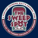 The Sweep Spot Ep. #328 - Disneyland Imagineering Memories with Josh Shipley