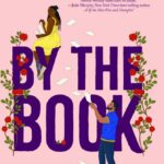D23 Shares an Excerpt of "By the Book: A Meant to Be Novel"