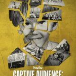 Hulu Debuts The Trailer and Key Art For "Captive Audience: A Real American Horror Story"
