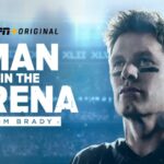 Final Episode of "Man in the Arena: Tom Brady" to Stream April 25th Exclusively on ESPN+