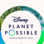 Protecting the Planet with Disney Planet Possible