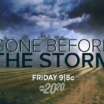 "20/20: Gone Before the Storm" Revisits Decades Old Cold Case As New Information is Uncovered