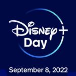 Disney Moves Disney+ Day 2022 to September to Align with D23 Expo