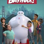 Disney+ Releases New Trailer and Key Art for "Baymax!"
