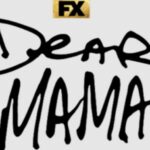 First Look at Teaser for FX’s 'Dear Mama'