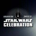 Live Blog: Star Wars Celebration 2022