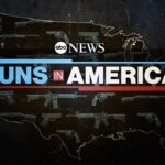 ABC News Announces Daily Coverage of Gun Issues Through New "Guns in America" Series
