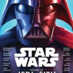 Book Review - "Star Wars: Stories of Jedi and Sith" Contains Ten Short, Mostly Fun Tales About Force Users