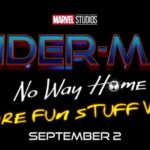 “Spider-Man: No Way Home The More Fun Stuff Version” Coming September 2