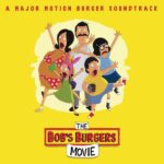 Vinyl Edition of "The Bob's Burgers Movie" Soundtrack Available for Pre-order