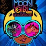 First Clip from Marvel's "Moon Girl and Devil Dinosaur" Released During San Diego Comic-Con 2022