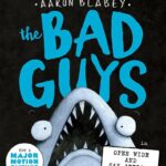 Book Review: "The Bad Guys in Open Wide and Say ARRRGH!" by Aaron Blabey