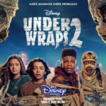 Disney Channel Releases Trailer for "Under Wraps 2" – Premiering September 25th