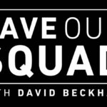 Teaser Trailer Released for the Disney+ UK Original Series “Save Our Squad with David Beckham”