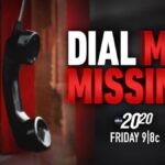 “Dial M for Missing” a New Episode of “20/20” Airs October 21st