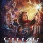 Final Poster and Special Look at "Willow" Released One Month Ahead of Series Debut on Disney+