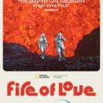National Geographic Documentary Film "Fire of Love" Coming to Disney+ on November 11th