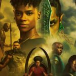New "Black Panther: Wakanda Forever" Posters Showcase the Beauty of Wakanda and Atlantis