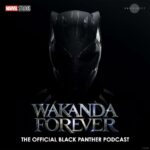 Marvel and Proximity Media Partner for "Wakanda Forever: The Official Black Panther Podcast"