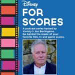 Disney’s “For Scores” Podcast Presents a New Interview with Legendary Composer Alan Menken