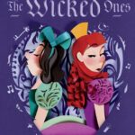 Book Review: "The Wicked Ones" is the Captivating Origin Story of Cinderella’s Stepsisters