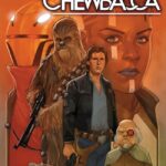 Comic Review - "Star Wars: Han Solo & Chewbacca" #9 Has a Surprising Connection to "Revelations" One-Shot