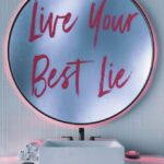 Book Review: "Live Your Best Lie" Proves That Things Are Not Always What They Seem