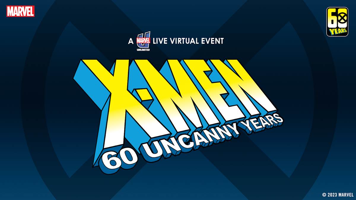 Celebrate 60 Years of the XMen with Marvel Unlimited Live Virtual