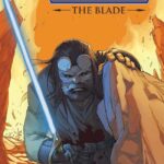 Comic Review - "Star Wars: The High Republic - The Blade" Miniseries Concludes with the Explosive Issue #4