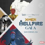 D23 Hosting Live X-Men Hellfire Gala in San Diego on July 22nd, 2023