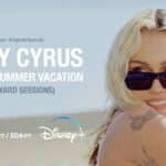 Miley Cyrus and Disney Reunite To Bring "Miley Cyrus - Endless Summer Vacation (Backyard Sessions)" To Disney+