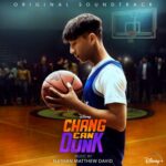 Original Soundtrack from New Disney+ Film "Chang Can Dunk" Now Available to Stream