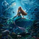 Trailer and Poster for Disney's "The Little Mermaid" Make a Splash Ahead of the Film's May Theatrical Debut
