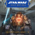 Book Review - A Jedi Padawan Teams Up with Young Prospectors in "Star Wars: The High Republic - Quest for Planet X"