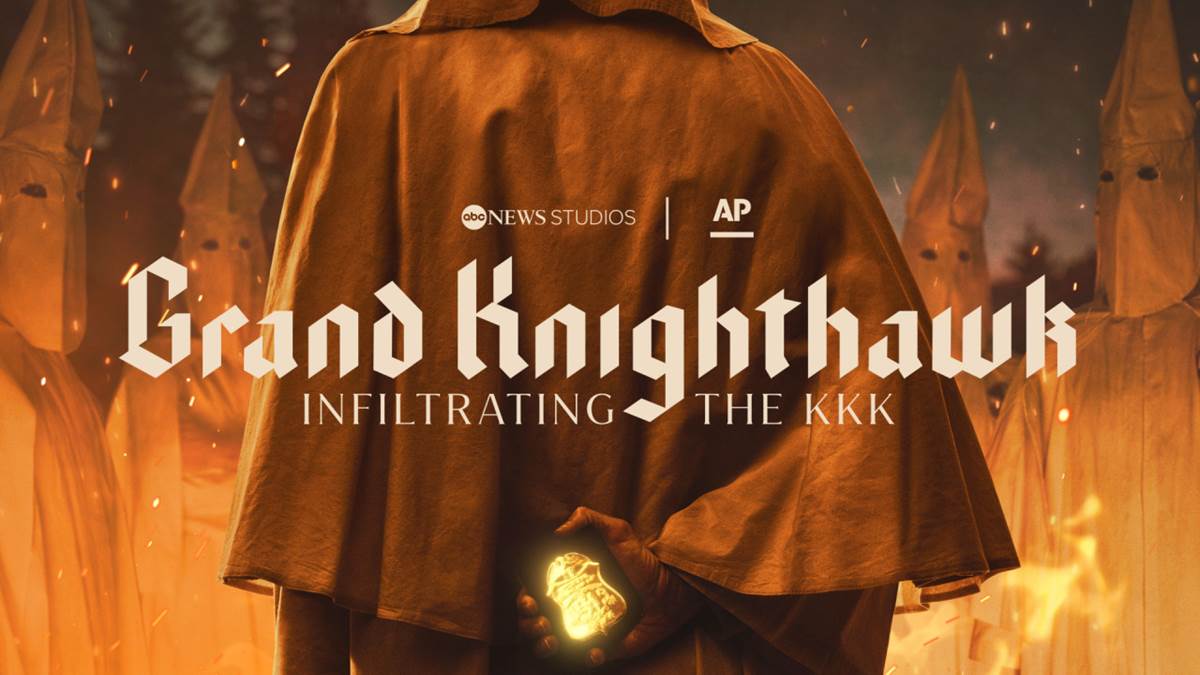 Grand Knighthawk: Infiltrating the KKK will premiere on Hulu&n...