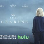 Hulu Shares First Look at Psychological Thriller Series "The Clearing"