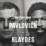 Preview: Hard-Hitting Heavyweights Main Event UFC Fight Night: Pavlovich vs. Blaydes