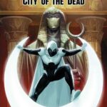 Moon Knight Teams with The Scarlet Scarab in Trailer for "Moon Knight #25" and “Moon Knight: City of the Dead #1”