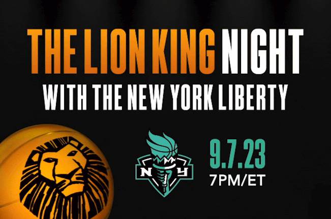 Disney's The Lion King Musical Teaming with New York Liberty at