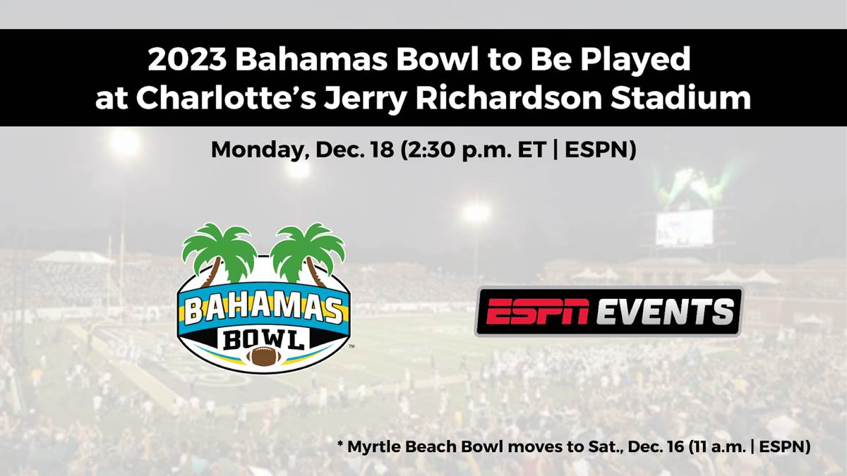 ESPN Events' 2023 Bahamas Bowl to be Played at Jerry Richardson Stadium