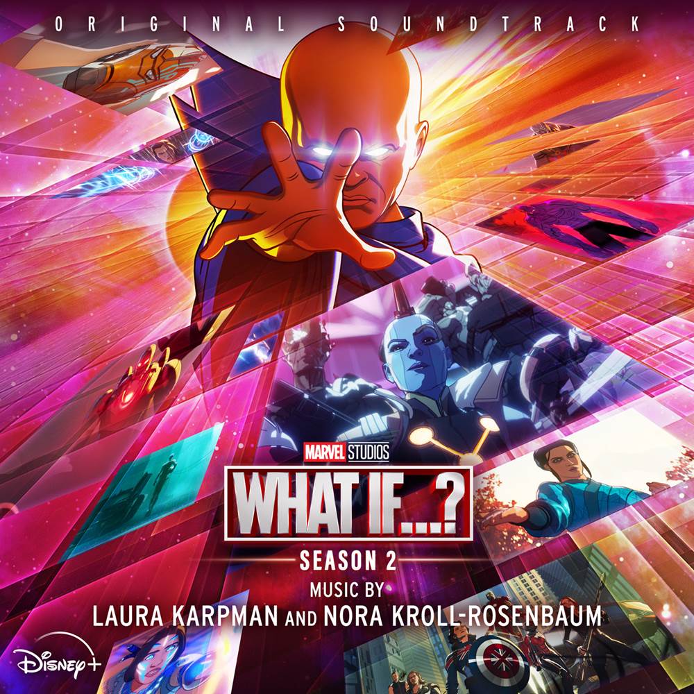 Marvel’s “What If…?” Season 2 Original Soundtrack Now Available to
